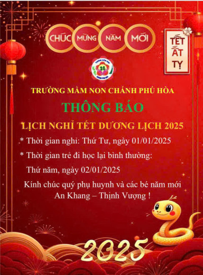 🌼🎊🎆📣📣Trường mầm non Chánh Phú Hoà trân trọng thông báo lịch nghỉ Tết dương lịch 2025 đến quý phụ huynh 📣📣🌼🌼🌺🌸🎇